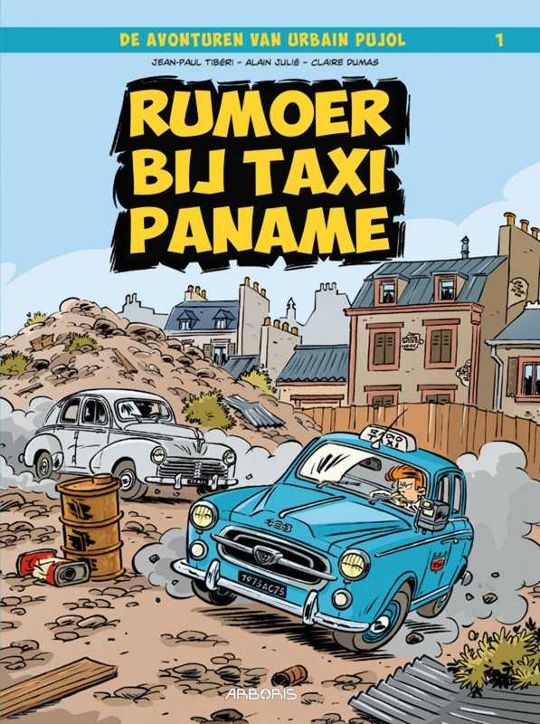 Cover van De Avonturen Van Urbain Pujol: Rumoer Bij Taxi Paname